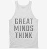 Great Minds Think Tanktop 666x695.jpg?v=1700643807