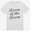 Groom Of The Groom Shirt 666x695.jpg?v=1700490353