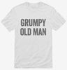 Grumpy Old Man Shirt 666x695.jpg?v=1700402263