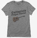Guitarists Finger Faster grey Womens