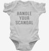 Handle Your Scandal Infant Bodysuit 666x695.jpg?v=1700643388