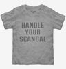 Handle Your Scandal Toddler