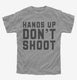 Hands Up Don't Shoot  Youth Tee