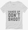 Hands Up Dont Shoot Womens Vneck Shirt 666x695.jpg?v=1700386969