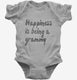 Happiness Is Being A Grammy grey Infant Bodysuit
