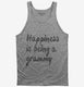 Happiness Is Being A Grammy grey Tank