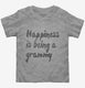 Happiness Is Being A Grammy  Toddler Tee