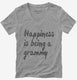 Happiness Is Being A Grammy  Womens V-Neck Tee