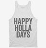 Happy Holla Days Tanktop 666x695.jpg?v=1700417516