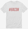 Hashtag Bacon Shirt 666x695.jpg?v=1700486439