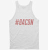 Hashtag Bacon Tanktop 666x695.jpg?v=1700486439