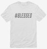 Hashtag Blessed Shirt 666x695.jpg?v=1700487581
