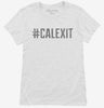 Hashtag Calexit Womens Shirt 666x695.jpg?v=1700481105
