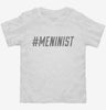Hashtag Meninist Toddler Shirt 666x695.jpg?v=1700513986