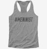 Hashtag Meninist Womens Racerback Tank Top 666x695.jpg?v=1700513986