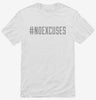 Hashtag No Excuses Shirt 666x695.jpg?v=1700643290