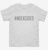 Hashtag No Excuses Toddler Shirt 666x695.jpg?v=1700643290
