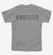 Hashtag Nofilter grey Youth Tee