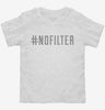 Hashtag Nofilter Toddler Shirt 666x695.jpg?v=1700643234