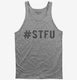 Hashtag Stfu  Tank