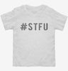 Hashtag Stfu Toddler Shirt 666x695.jpg?v=1700643193
