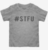 Hashtag Stfu Toddler
