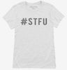 Hashtag Stfu Womens Shirt 666x695.jpg?v=1700643193