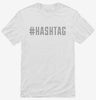 Hashtag Shirt 666x695.jpg?v=1700643153