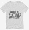 Hating Me Wont Make You Pretty Womens Vneck Shirt 666x695.jpg?v=1700402128