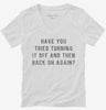 Have You Tried Turning It Off And Then Back On Again Womens Vneck Shirt 666x695.jpg?v=1700642964