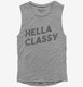 Hella Classy grey Womens Muscle Tank