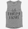 Hello Forty Eight 48th Birthday Gift Hello 48 Womens Muscle Tank Top 666x695.jpg?v=1700347413