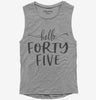 Hello Forty Five 45th Birthday Gift Hello 45 Womens Muscle Tank Top 666x695.jpg?v=1700347372
