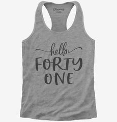 Hello Forty One 41st Birthday Gift Hello 41 Womens Racerback Tank