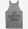 Hello Forty Two 42nd Birthday Gift Hello 42 Tank Top 666x695.jpg?v=1700347061