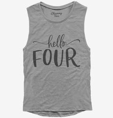 Hello Four 4th Birthday Gift Hello 4 Womens Muscle Tank