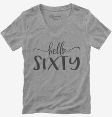 Hello Sixty 60th Birthday Gift Hello 60 Womens V-Neck Shirt