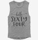 Hello Sixty Four 64th Birthday Gift Hello 64  Womens Muscle Tank