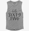 Hello Sixty Two 62nd Birthday Gift Hello 62 Womens Muscle Tank Top 666x695.jpg?v=1700345392