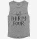 Hello Thirty Four 34th Birthday Gift Hello 34 grey Womens Muscle Tank