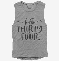 Hello Thirty Four 34th Birthday Gift Hello 34 Womens Muscle Tank