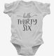 Hello Thirty Six 36th Birthday Gift Hello 36 white Infant Bodysuit