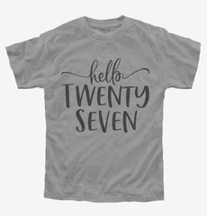 Hello Twenty Seven 27th Birthday Gift Hello 27 Youth Shirt