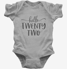 Hello Twenty Two 22nd Birthday Gift Hello 22 Baby Bodysuit