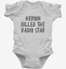 Heroin Killed The Radio Star Infant Bodysuit 666x695.jpg?v=1700417463