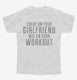 Hilarious Workout Quote white Youth Tee