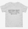 History Buff Toddler Shirt 666x695.jpg?v=1700552271