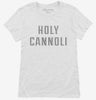 Holy Cannoli Womens Shirt 666x695.jpg?v=1700642527