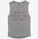 Home Is Where The Bra Isn't  Womens Muscle Tank