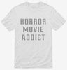 Horror Movie Addict Shirt 666x695.jpg?v=1700642286